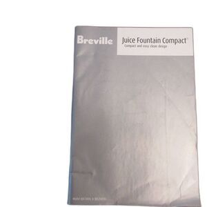Breville Juice Fountain Compact JuiBJE200XL BJE200CXL Owners Manual with Recipes